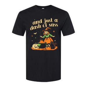 And Just A Dash Of Sass Baby Halloween Witch Softstyle CVC T-Shirt