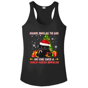 Always Jingle All The Way No One Likes Half Assed Jingle Meaningful Gift Ladies PosiCharge Competitor Racerback Tank