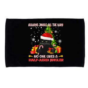 Always Jingle All The Way No One Likes Half Assed Jingle Meaningful Gift Microfiber Hand Towel