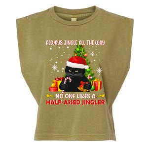 Always Jingle All The Way No One Likes Half Assed Jingle Meaningful Gift Garment-Dyed Women's Muscle Tee