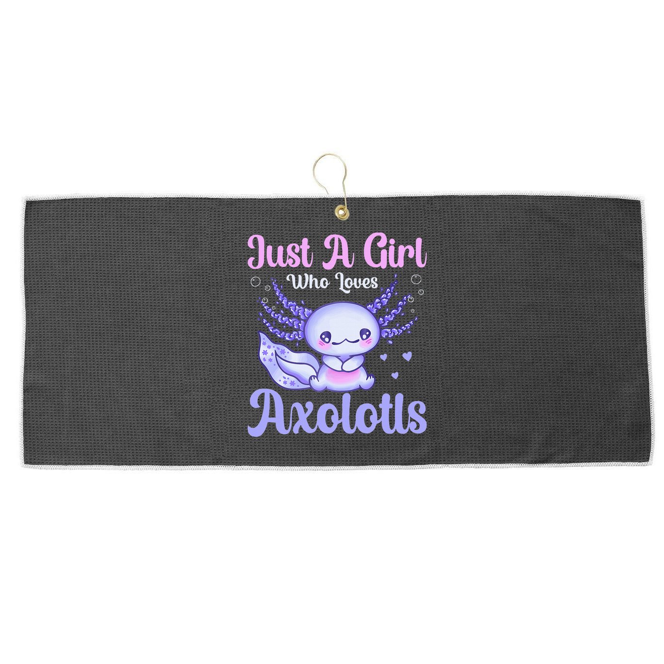 Axolotl Just a Girl Who Loves Axolotls Large Microfiber Waffle Golf Towel