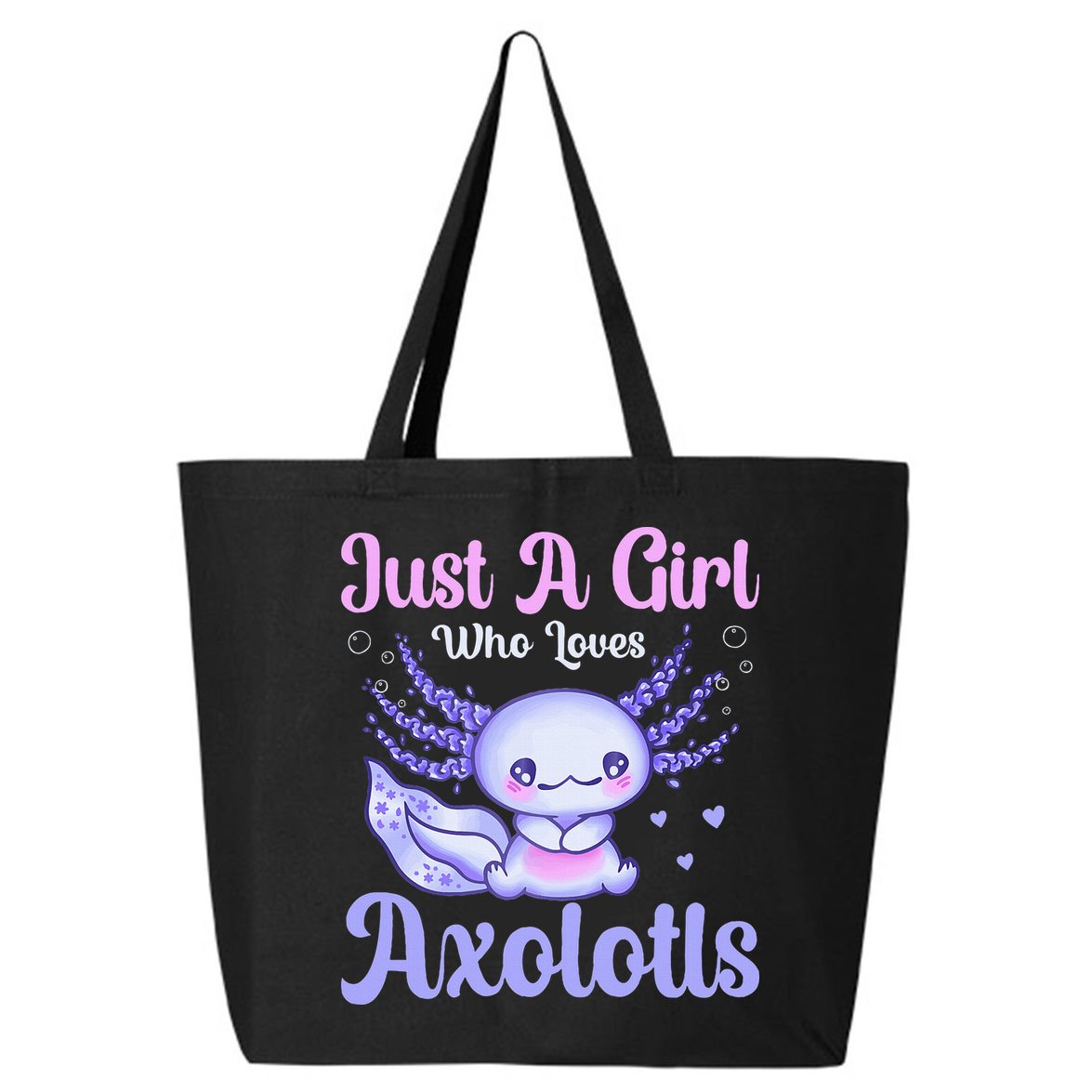 Axolotl Just a Girl Who Loves Axolotls 25L Jumbo Tote