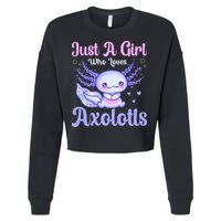 Axolotl Just a Girl Who Loves Axolotls Cropped Pullover Crew