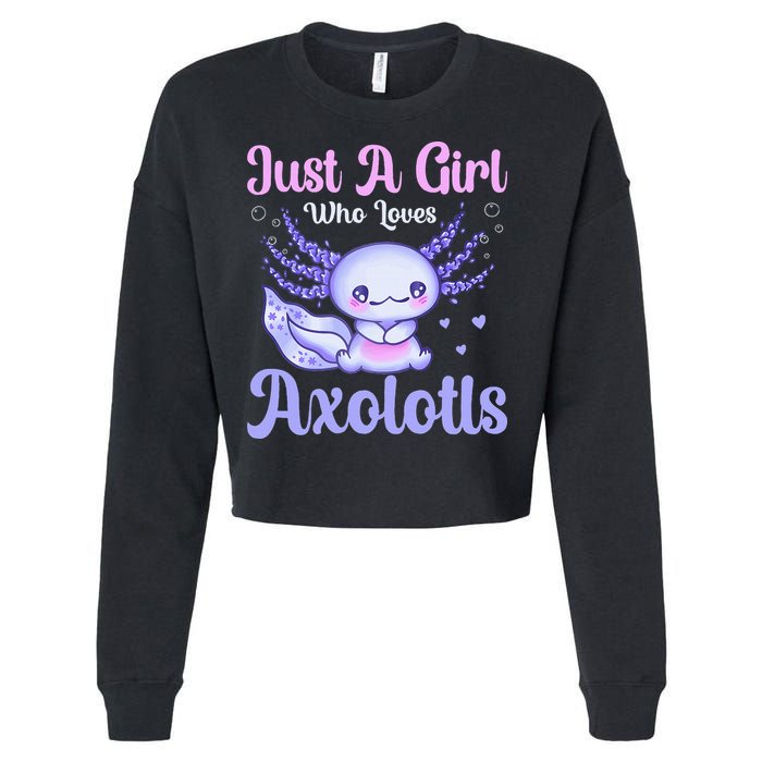 Axolotl Just a Girl Who Loves Axolotls Cropped Pullover Crew