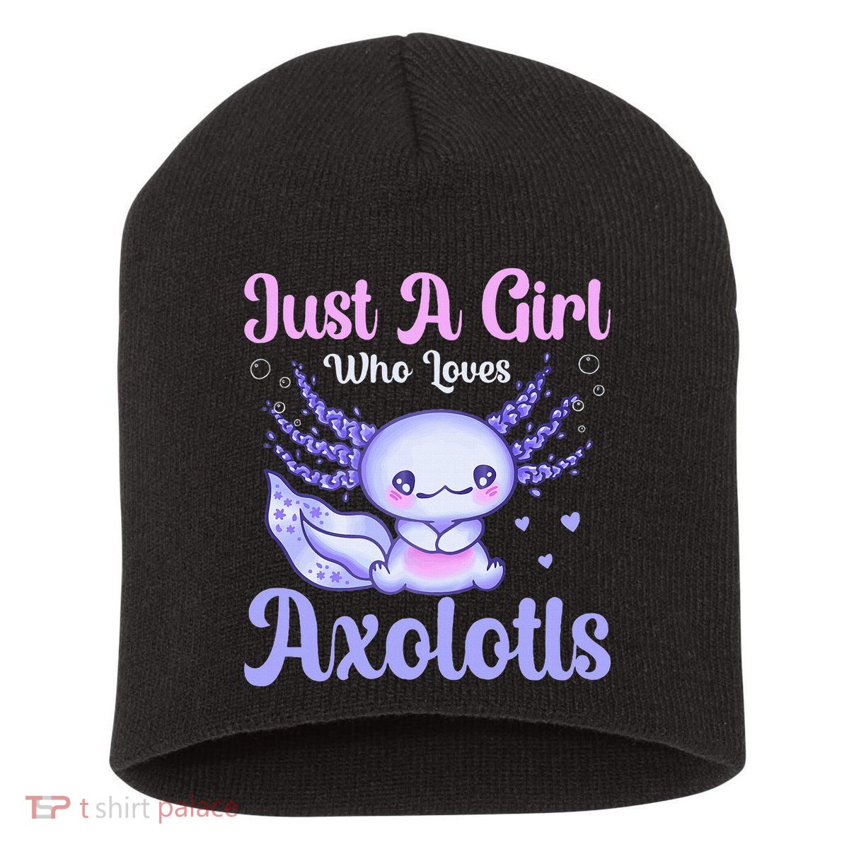 Axolotl Just a Girl Who Loves Axolotls Short Acrylic Beanie