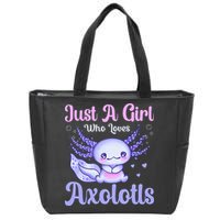 Axolotl Just a Girl Who Loves Axolotls Zip Tote Bag