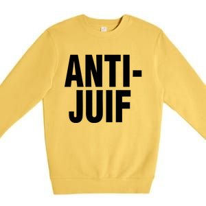 Anti Juif Premium Crewneck Sweatshirt