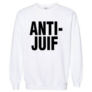 Anti Juif Garment-Dyed Sweatshirt