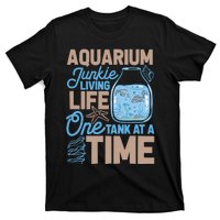 Aquarium Junkie And Fishkeeping Lover Fish Tank Aquarium T-Shirt