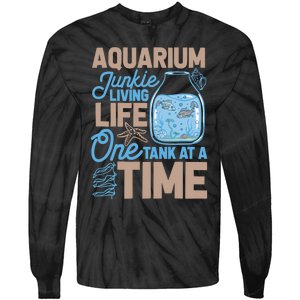 Aquarium Junkie And Fishkeeping Lover Fish Tank Aquarium Tie-Dye Long Sleeve Shirt