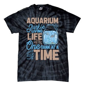 Aquarium Junkie And Fishkeeping Lover Fish Tank Aquarium Tie-Dye T-Shirt