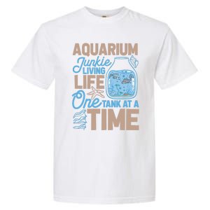 Aquarium Junkie And Fishkeeping Lover Fish Tank Aquarium Garment-Dyed Heavyweight T-Shirt