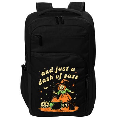 And Just A Dash Of Sass Baby Halloween Witch Happy Halloween Impact Tech Backpack
