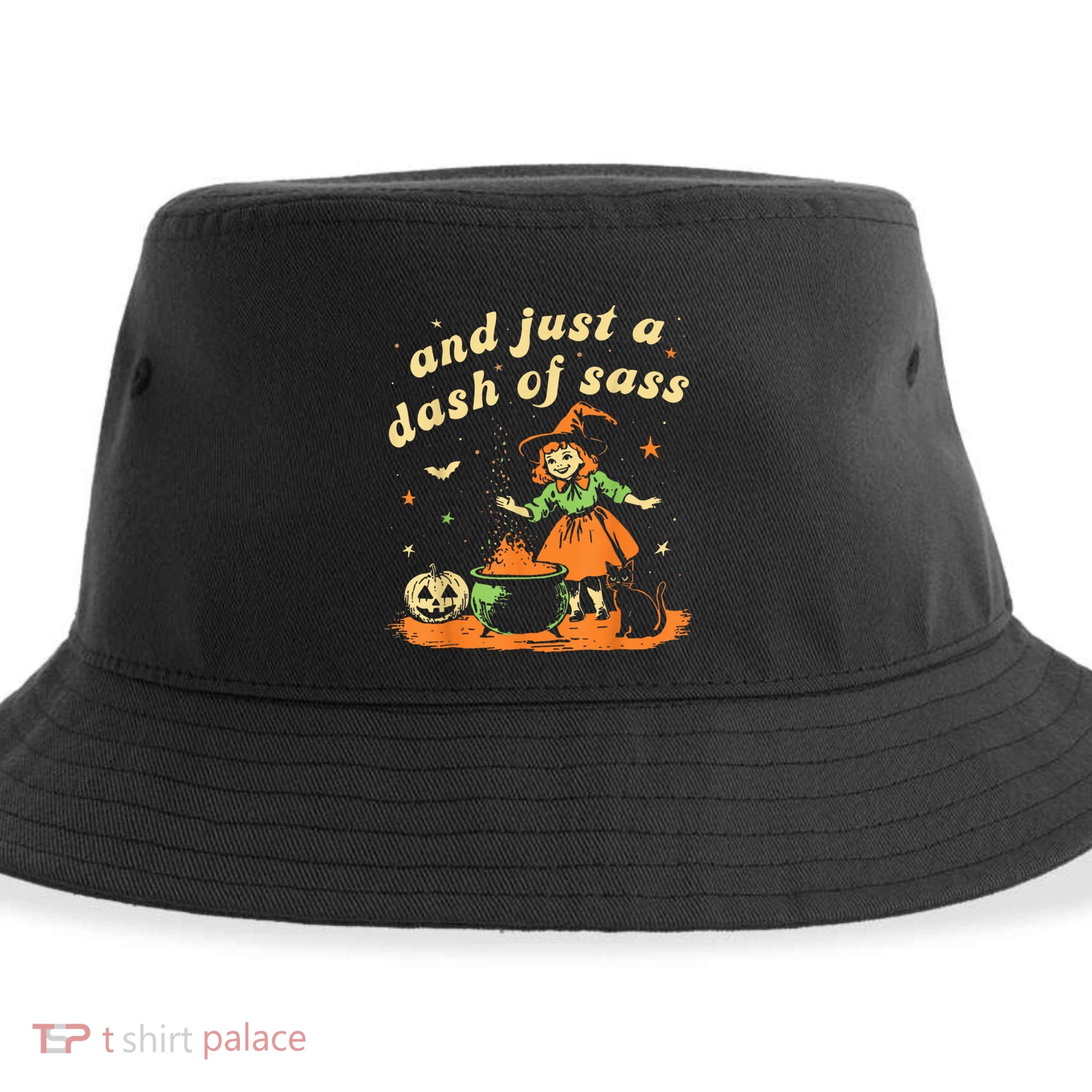 And Just A Dash Of Sass Baby Halloween Witch Happy Halloween Sustainable Bucket Hat