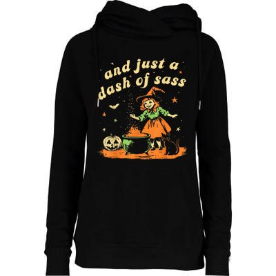 And Just A Dash Of Sass Baby Halloween Witch Happy Halloween Womens Funnel Neck Pullover Hood