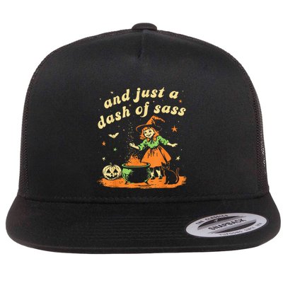 And Just A Dash Of Sass Baby Halloween Witch Happy Halloween Flatbill Hat