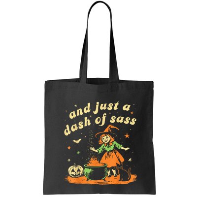 And Just A Dash Of Sass Baby Halloween Witch Happy Halloween Bag