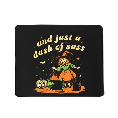 And Just A Dash Of Sass Baby Halloween Witch Happy Halloween Mousepad