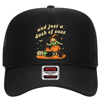 And Just A Dash Of Sass Baby Halloween Witch Happy Halloween Trucker Hat