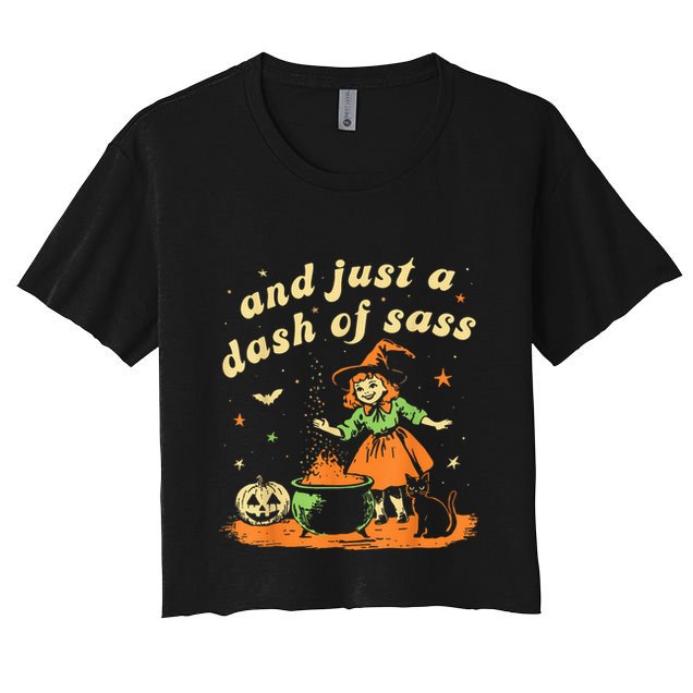 And Just A Dash Of Sass Baby Halloween Witch Happy Halloween Crop Top