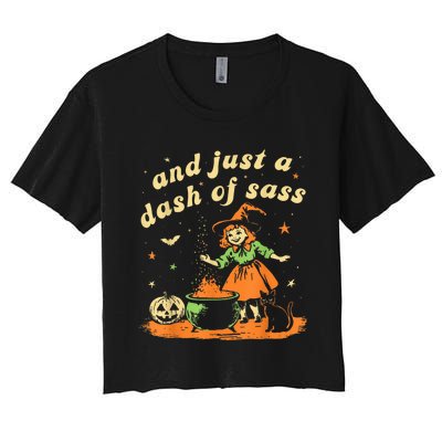 And Just A Dash Of Sass Baby Halloween Witch Happy Halloween Women's Crop Top Tee