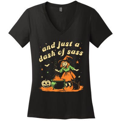 And Just A Dash Of Sass Baby Halloween Witch Happy Halloween Women's V-Neck T-Shirt