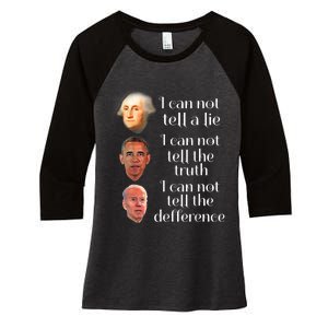 Anti Joe Biden I CanT Tell The Truth Lie Or The Difference Women's Tri-Blend 3/4-Sleeve Raglan Shirt