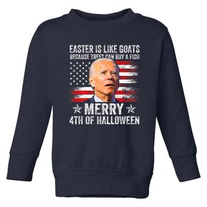 Anti Joe Biden Merry 4th Of Easter 4th Of July Merry 4th Of Faster Toddler Sweatshirt