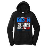 Anti Joe Biden Wasnt Elected He Was Installed Like A Toilet Women's Pullover Hoodie