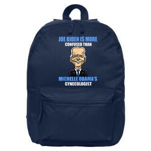 Anti Joe Biden Is More Confused Than Obamas Gynecologist 16 in Basic Backpack