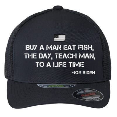 Anti Joe Biden Quote Buy A Man Eat Fish Flexfit Unipanel Trucker Cap