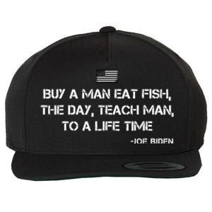 Anti Joe Biden Quote Buy A Man Eat Fish Wool Snapback Cap