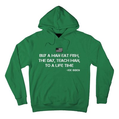 Anti Joe Biden Quote Buy A Man Eat Fish Hoodie