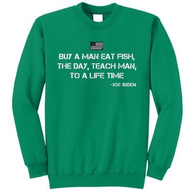 Anti Joe Biden Quote Buy A Man Eat Fish Sweatshirt