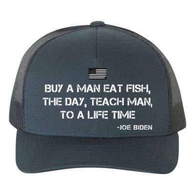 Anti Joe Biden Quote Buy A Man Eat Fish Yupoong Adult 5-Panel Trucker Hat