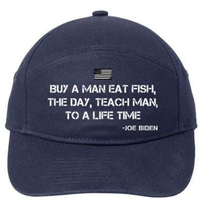 Anti Joe Biden Quote Buy A Man Eat Fish 7-Panel Snapback Hat