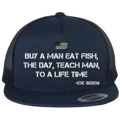 Anti Joe Biden Quote Buy A Man Eat Fish Flat Bill Trucker Hat