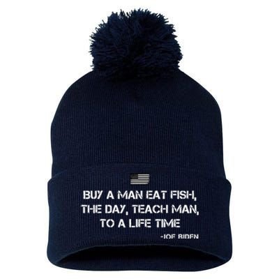 Anti Joe Biden Quote Buy A Man Eat Fish Pom Pom 12in Knit Beanie