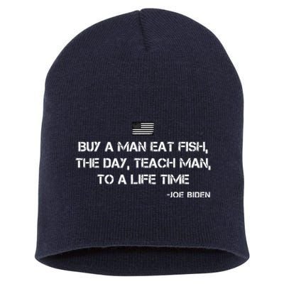 Anti Joe Biden Quote Buy A Man Eat Fish Short Acrylic Beanie