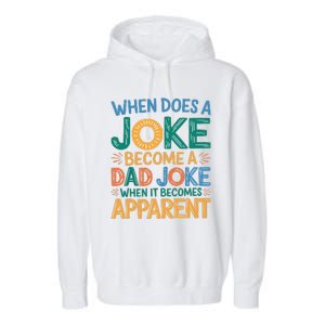 A Joke Becomes A Dad Joke When It Becomes Apparent Garment-Dyed Fleece Hoodie