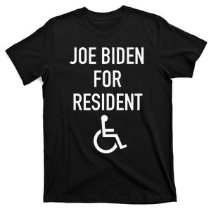 Anti Joe Biden Republican Design Joe Biden For Resident T-Shirt