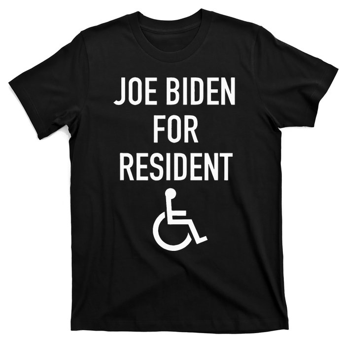 Anti Joe Biden Republican Design Joe Biden For Resident T-Shirt