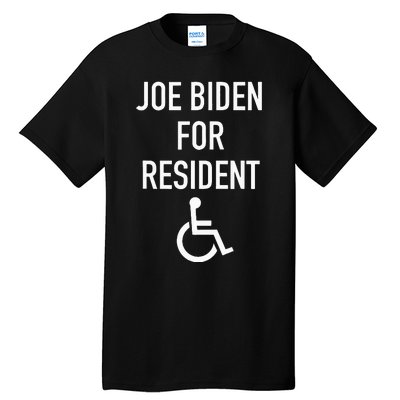 Anti Joe Biden Republican Design Joe Biden For Resident Tall T-Shirt