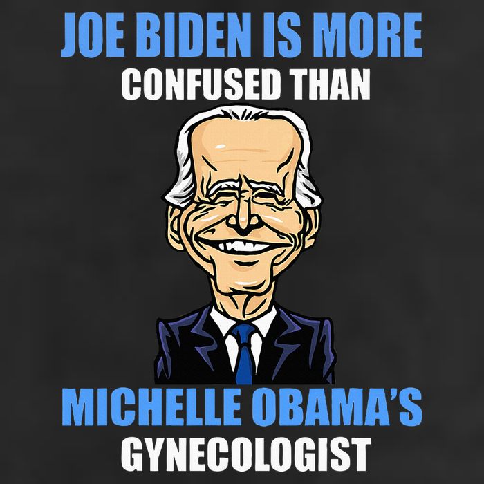 Anti Joe Biden Is More Confused Than ObamaS Gynecologist Hat