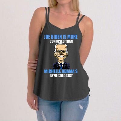 Anti Joe Biden Is More Confused Than ObamaS Gynecologist Women's Strappy Tank