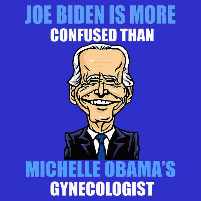 Anti Joe Biden Is More Confused Than ObamaS Gynecologist Premium T-Shirt