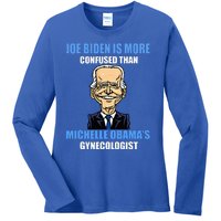 Anti Joe Biden Is More Confused Than ObamaS Gynecologist Ladies Long Sleeve Shirt