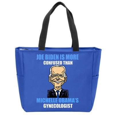 Anti Joe Biden Is More Confused Than ObamaS Gynecologist Zip Tote Bag