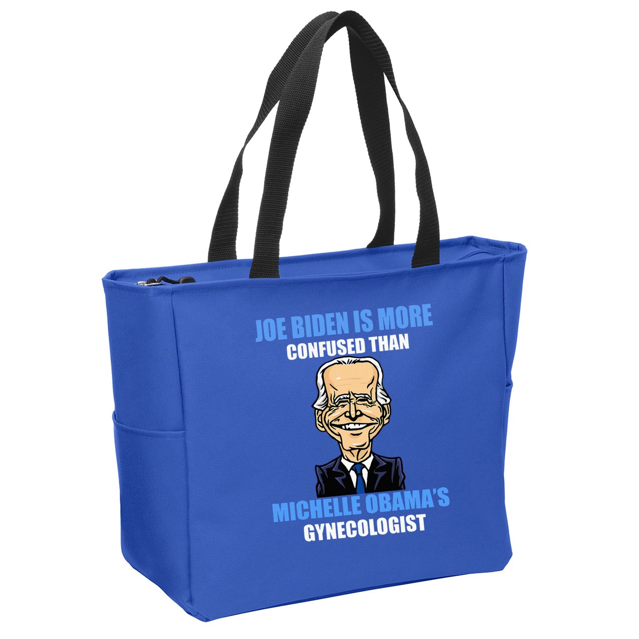 Anti Joe Biden Is More Confused Than ObamaS Gynecologist Zip Tote Bag
