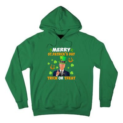 Anti Joe Biden St Patricks Day Funny Happy 4th Of July Tall Hoodie